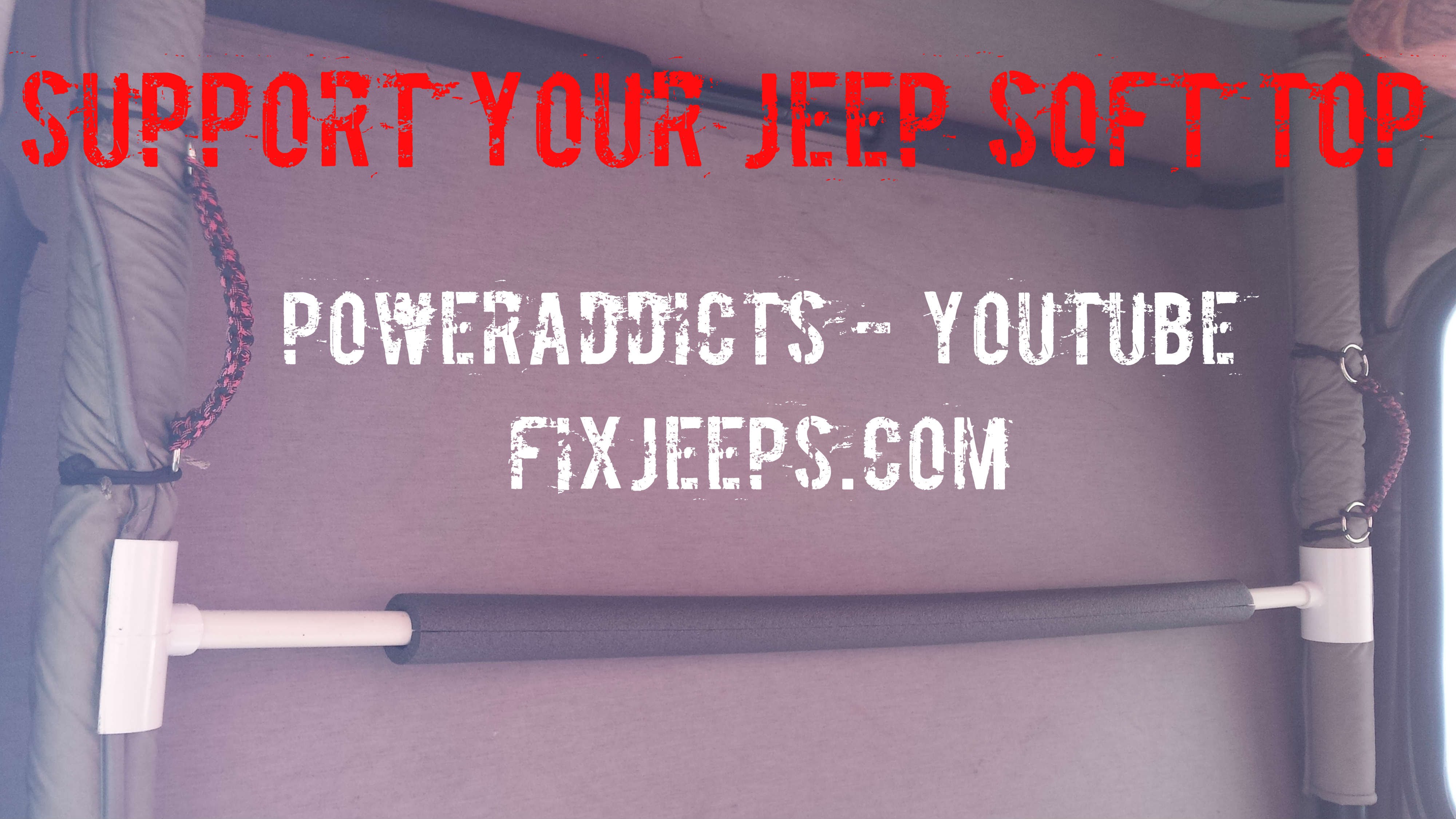 Jeep Wrangler sagging soft top support