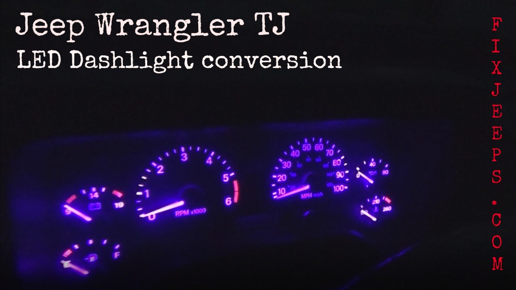 Jeep Wrangler TJ LED Dashlight conversion